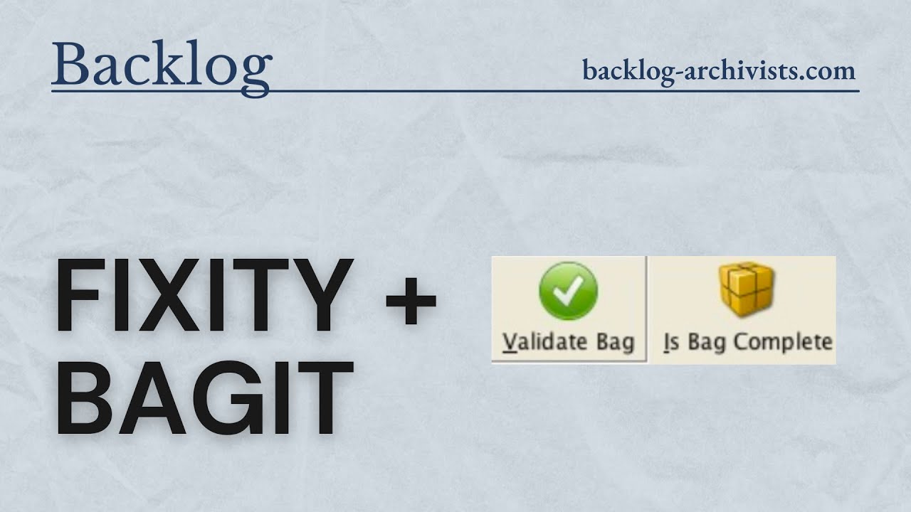 Как использовать Fixity и BagIt для цифрового сохранения