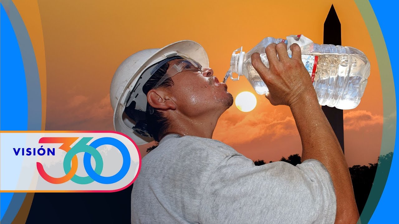Visión 360: Ola de calor amenaza la salud y los bolsillos de trabajadores al aire libre