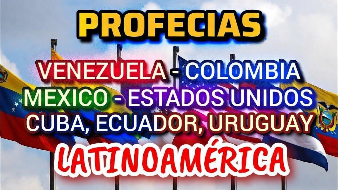 🆘️ URG. PROFECIAS PARA VENEZUELA, COLOMBIA, MEXICO, ESTADOS UNIDOS, CUBA, ECUADOR Y LATINOAMERICA