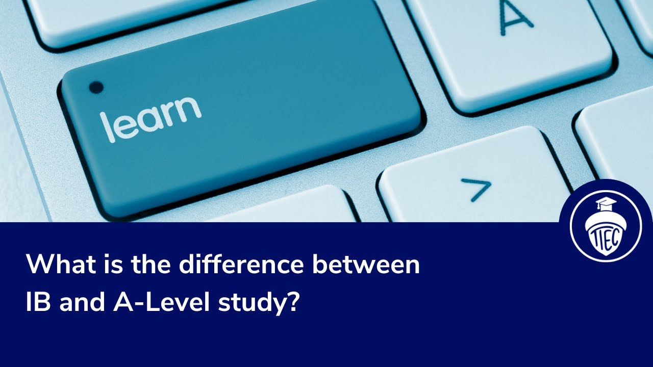 What is the difference between IB and A-Level study?