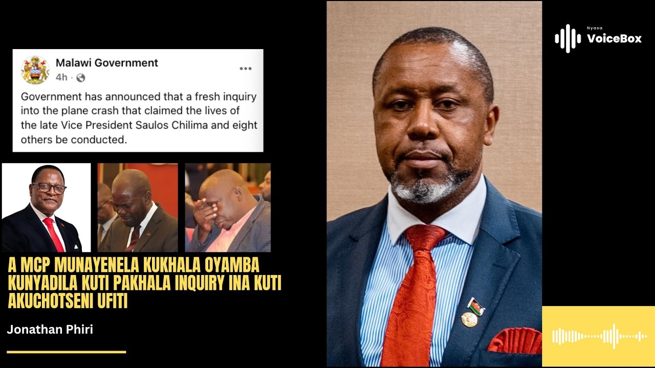 A MCP Munayenela Kukhala Oyamba Kunyadila Kuti Pakhala Inquiry Ina Kuti Akuchotseni Ufiti - J Phiri