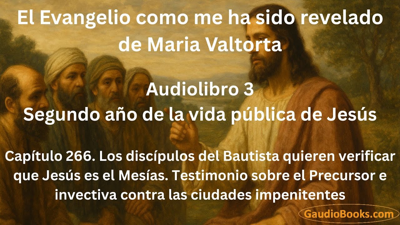 Testimonio sobre el Precursor - Cap&iacute;tulo 266 de Maria Valtorta - Gaudio Books