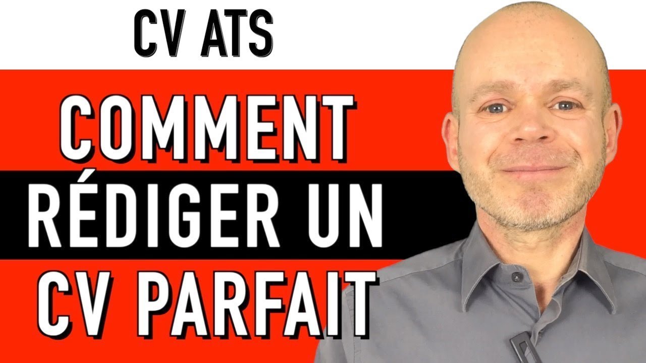 COMMENT FAIRE UN CV PARFAIT - CV ATS