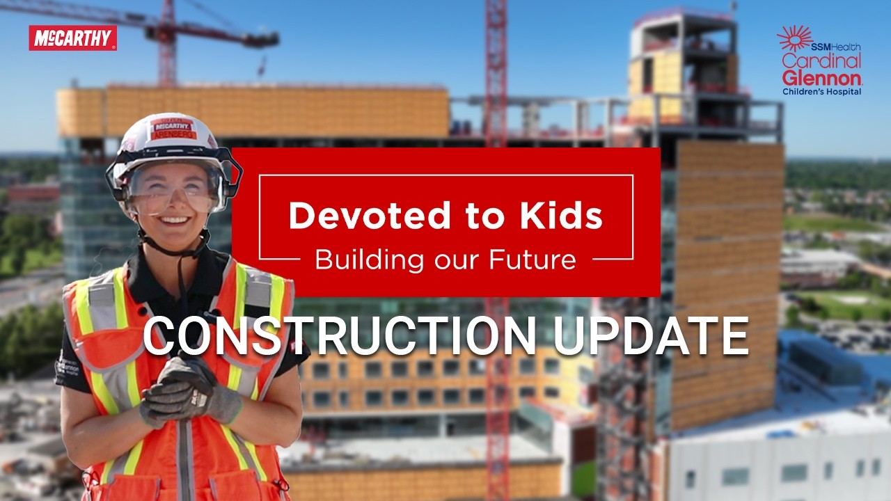 Devoted to Kids, Building our Future: SSM Cardinal Glennon Construction Update | May 2026