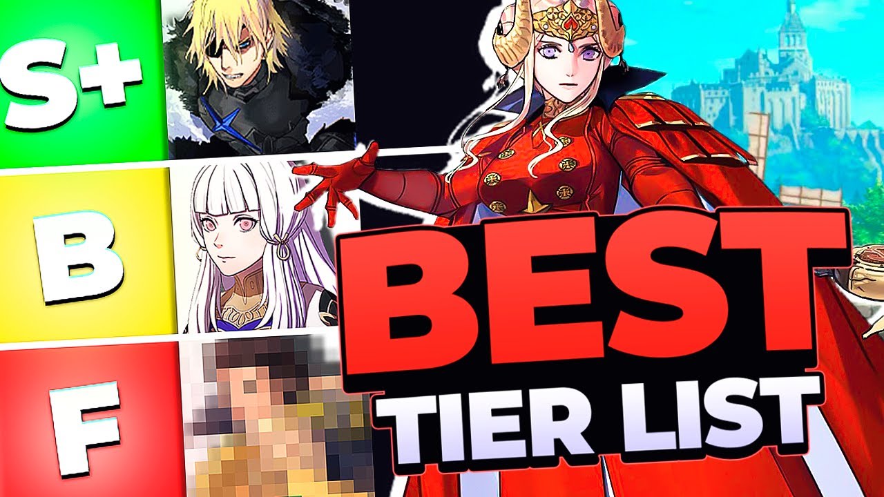 The BEST Fire Emblem 3 Houses Tier list!