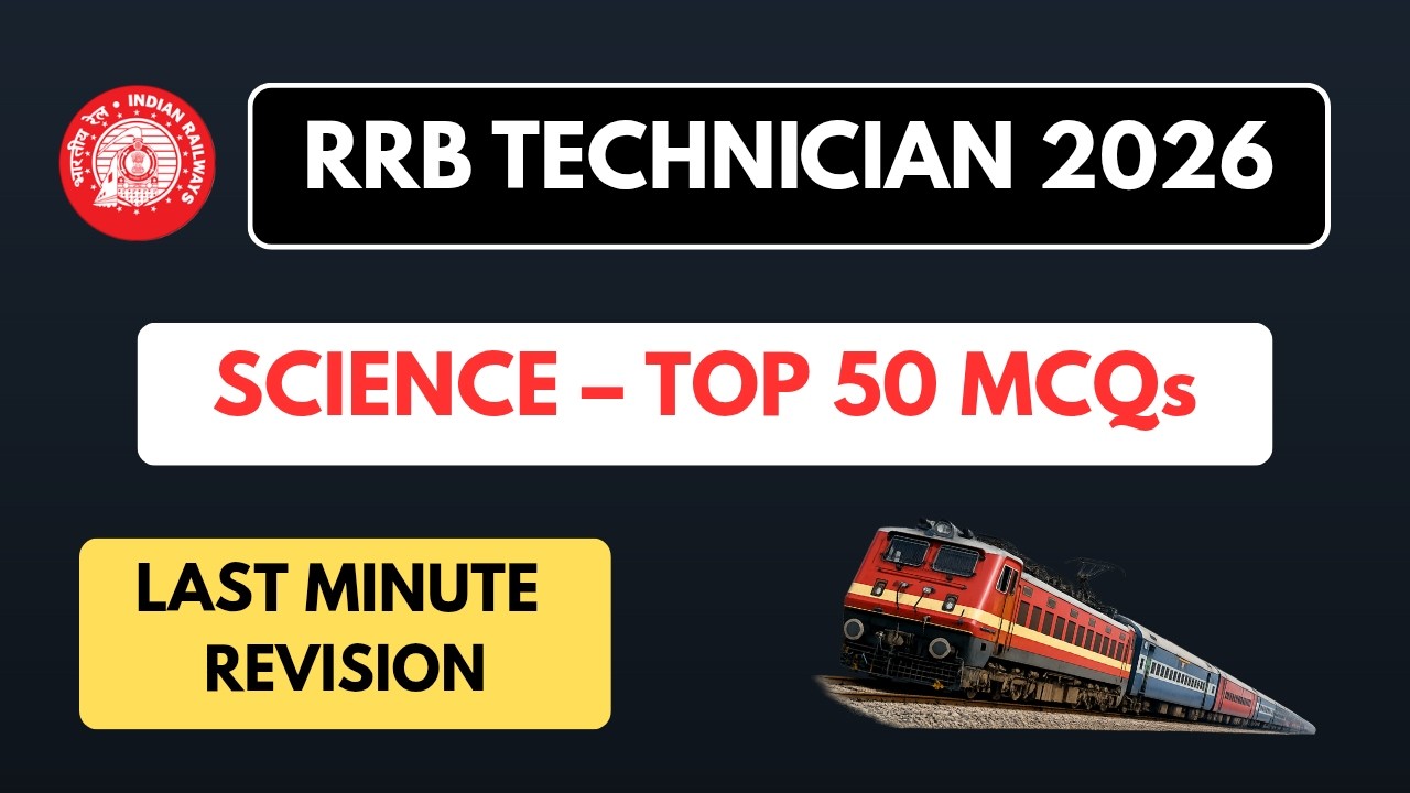 RRB Technician Grade III 2026 🔥 Last Minute Science Revision | Top 50 Most Repeated MCQs #rrb