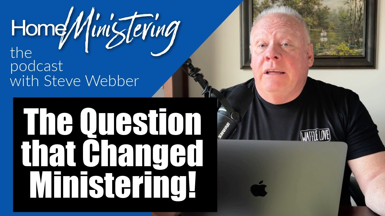 The Question That Changed Ministering
