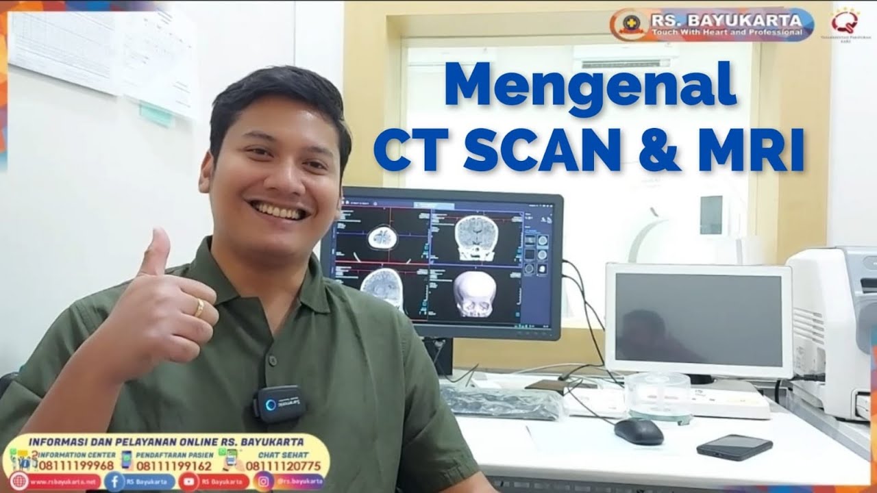 Mengenal CT SCAN & MRI