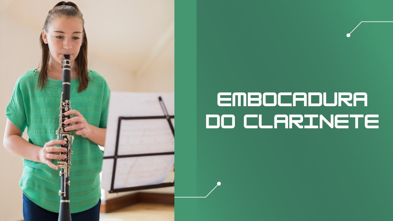 EMBOCADURA DO CLARINETE