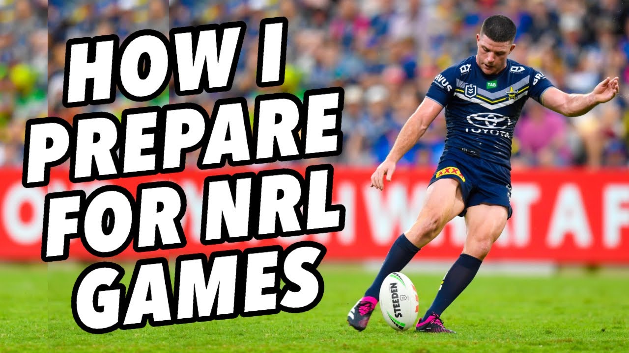 ROUND 1 - THIS IS HOW I PREPARE FOR NRL GAMES