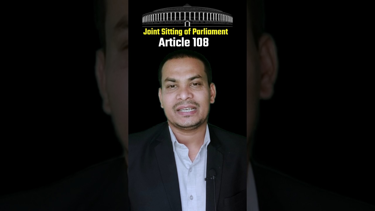 Article 108 Joint Sitting of Parliament 