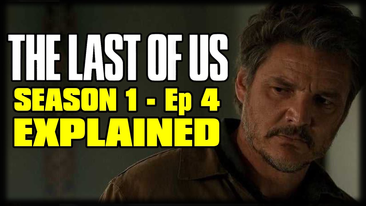THE LAST OF US Season 1 Episode 4 &ldquo;Please Hold My Hand&rdquo; Recap Breakdown & Review - EXPLAINED