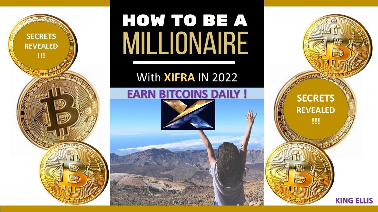 XIFRA -   HOW TO BECOME A MILLIONAIRE WITH XILFRA IN 2022