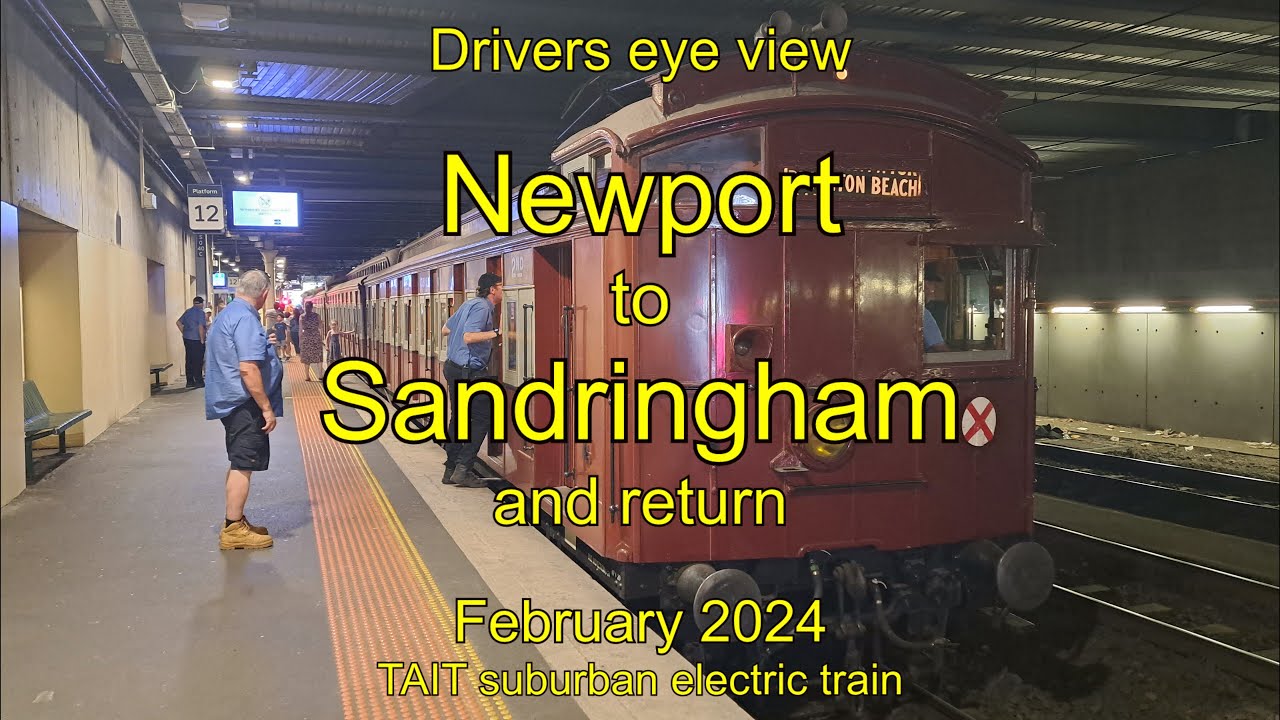 Drivers eye view, Newport to Sandringham and return to Newport, TAIT, Feb 2024
