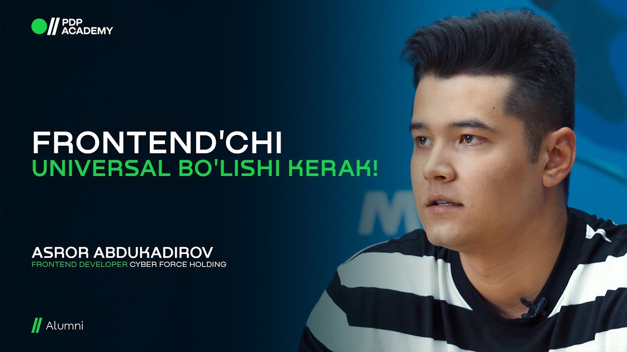 Frontend developer nimalarni bilishi kerak? | Asror Abdukadirov