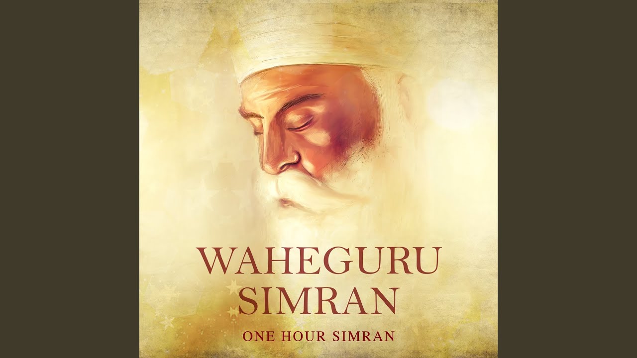Waheguru Simran (One Hour Chanting)