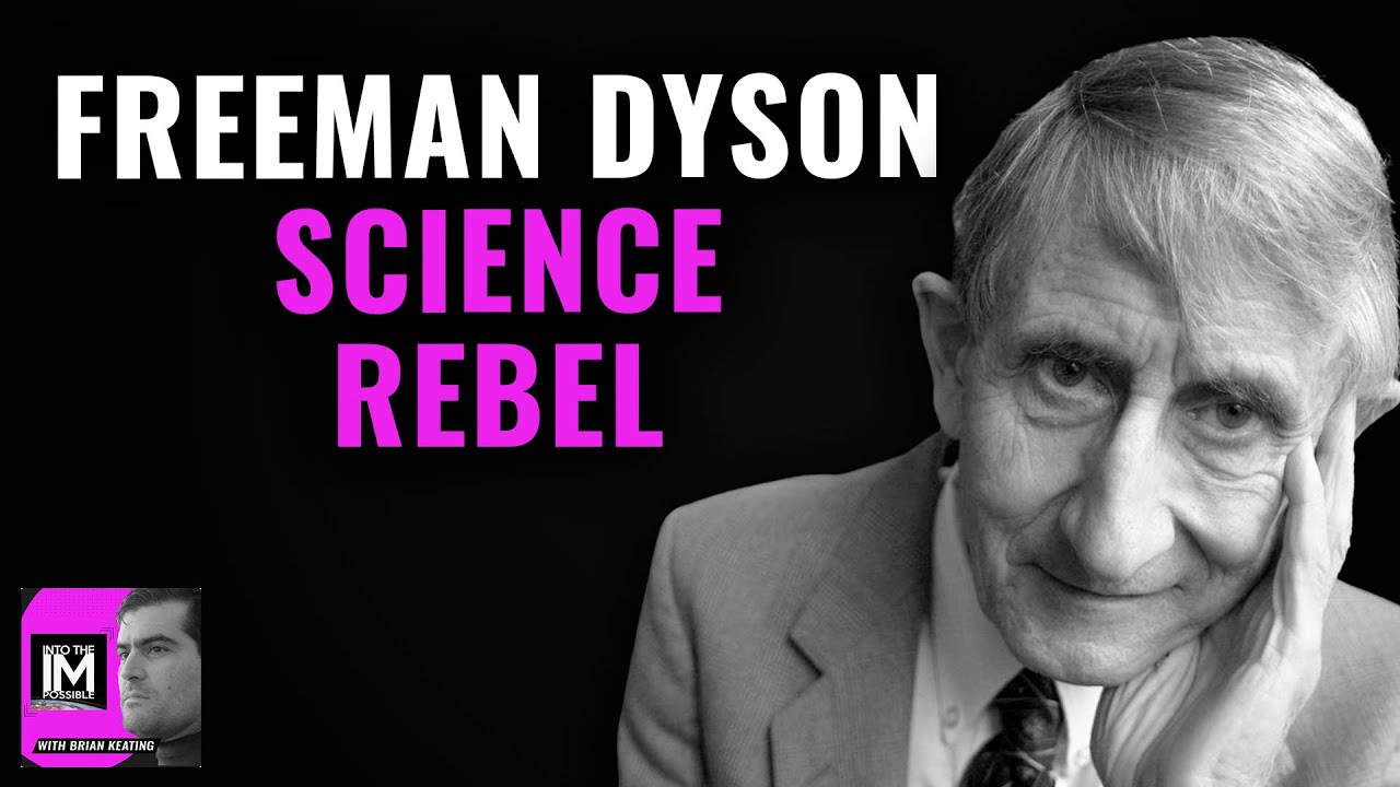 Freeman Dyson | Brian Keating&rsquo;s INTO THE IMPOSSIBLE Podcast