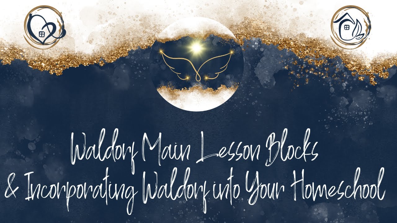 Waldorf Main Lesson Blocks and Incorporating Waldorf into Your Homeschooling