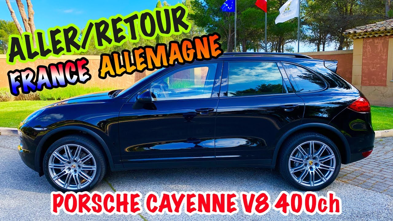 🇩🇪 JE MONTE EN ALLEMAGNE ACHETER UN PORSCHE CAYENNE S 4.8 V8 de 400 ch