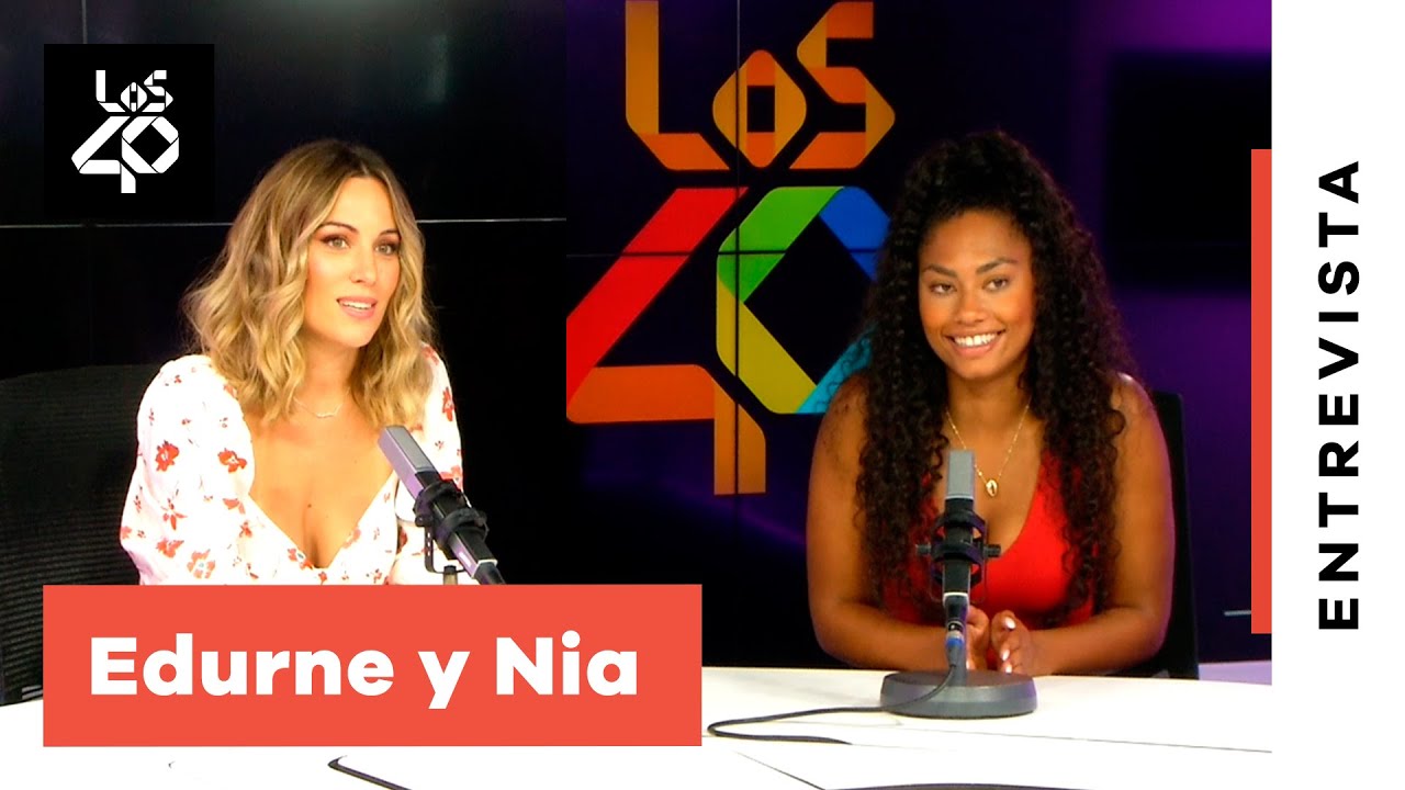 Entrevista EDURNE y NIA: Su relación + soledad + EUROVISIÓN | LOS40