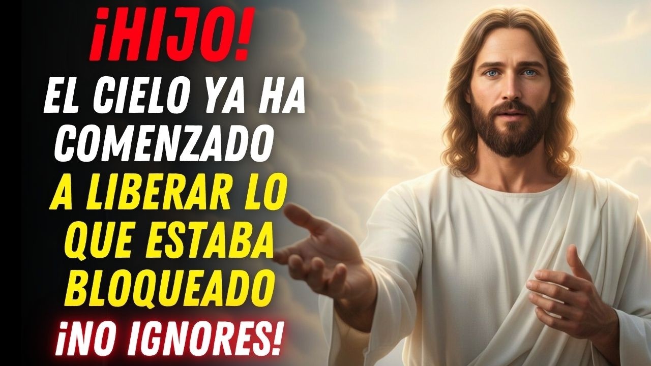 🚨DIOS DICE: LO QUE ESTABA BLOQUEADO EN TU VIDA YA HA COMENZADO A SER LIBERADO - No lo Ignores