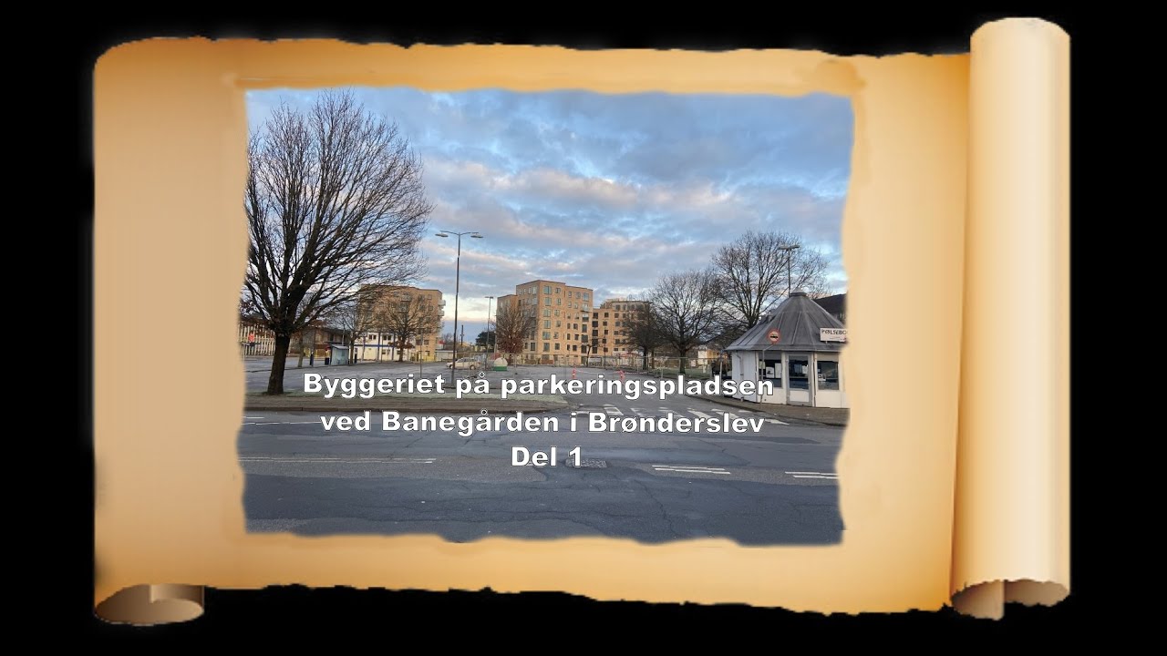 Parkeringspladsen ved Banegården i Brønderslev del 1