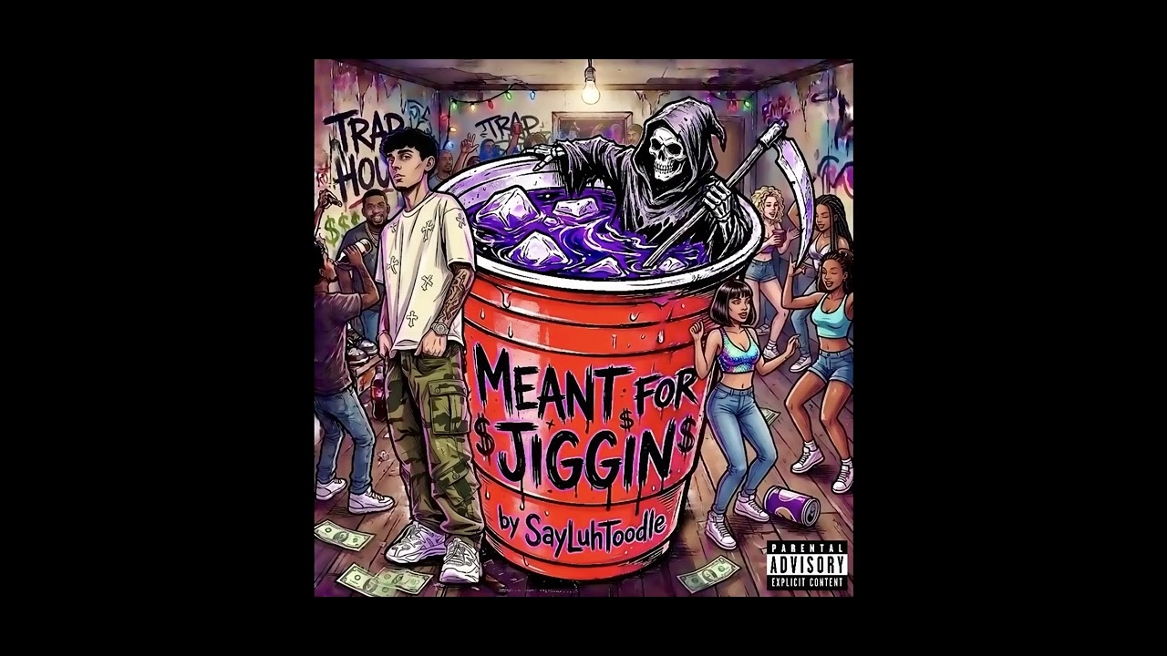 SayLuhToodle - Meant For Jiggin’ (Official Audio) 