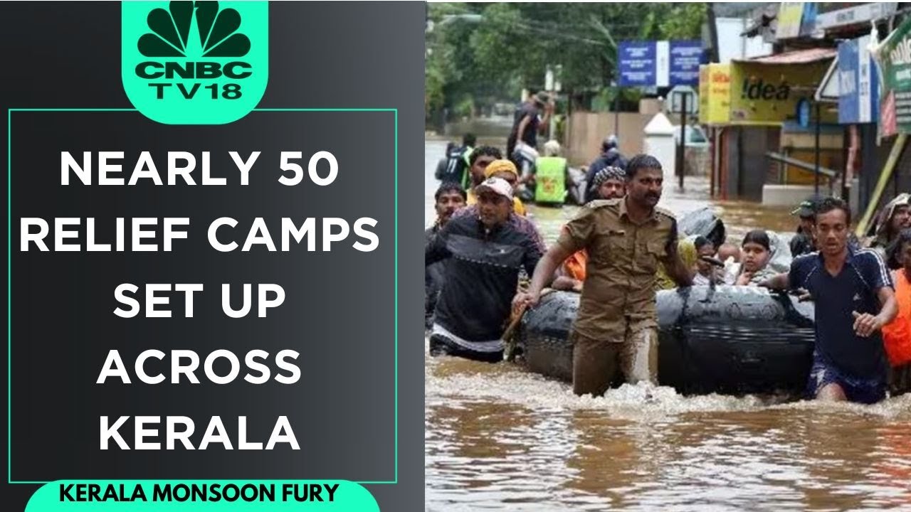 Kerala Rains: IMD Issues Orange Alert In 6 Districts, Nearly 50 Relief Camps Set Up Across The State