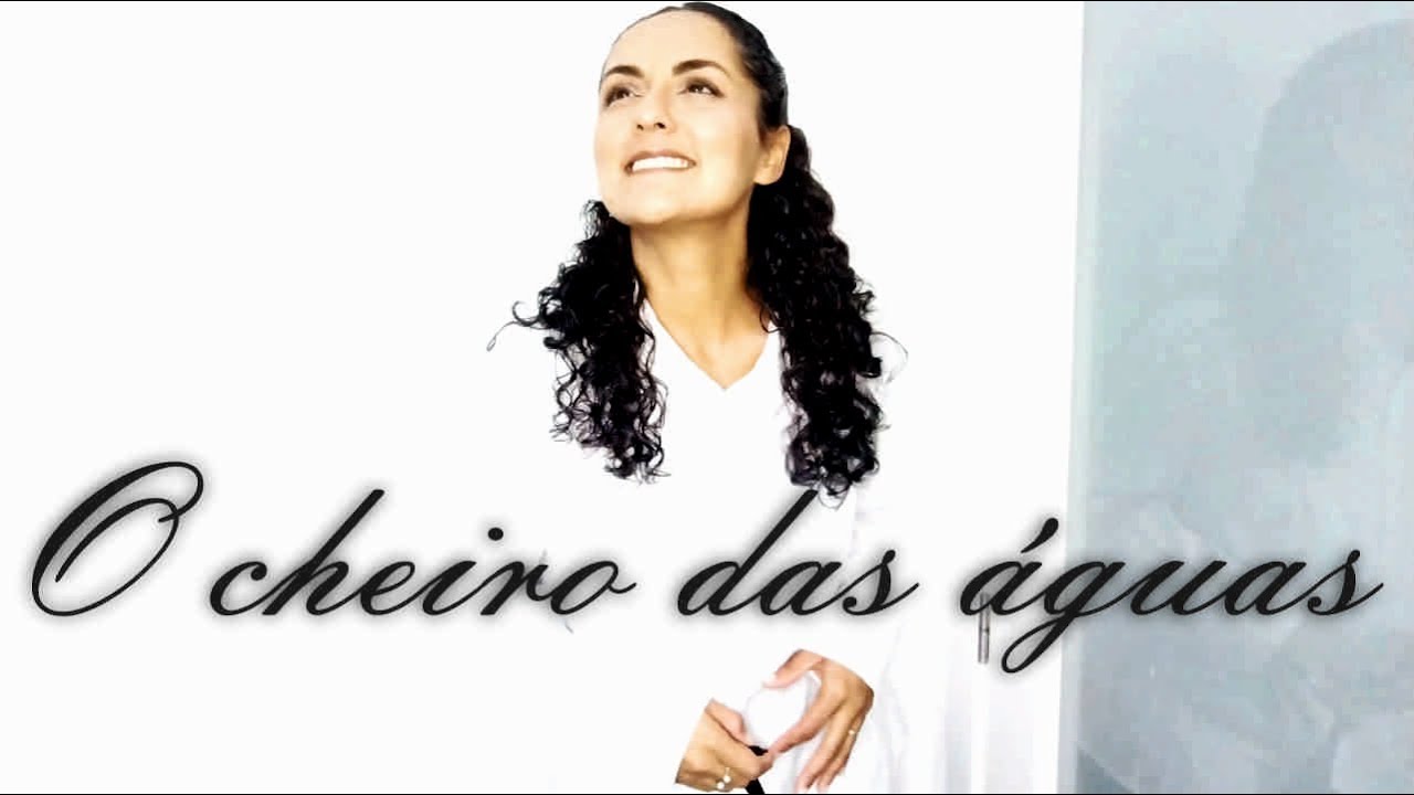 O CHEIRO DAS ÁGUAS (Diante do trono) #Neany #Cover