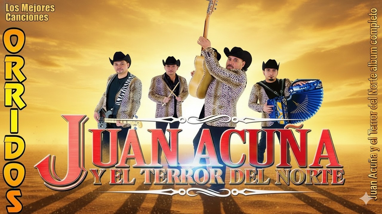 Juan Acuña y El Terror del Norte | Las 20 Mejores Canciones Puros Corridos Viejitos 2026