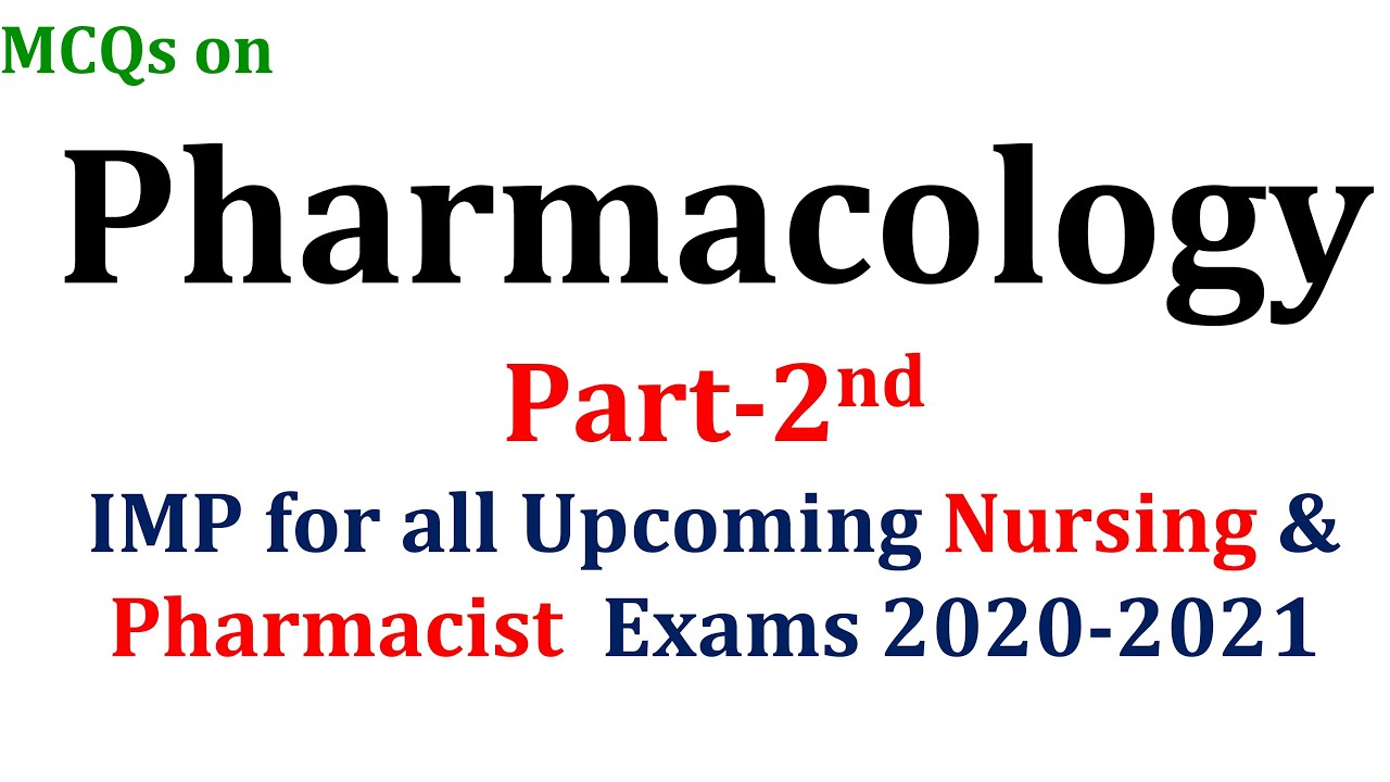 MCQs on Pharmacology  2020 -2021 BNS 042 Block 6th Unit 3rd for After training of CCHO Exams 2020