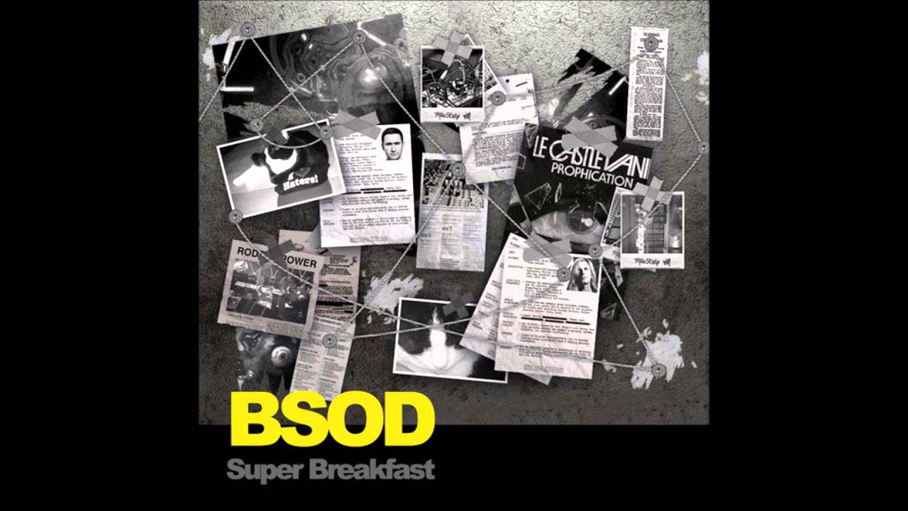 Super Breakfast - BSOD [Original Mix]