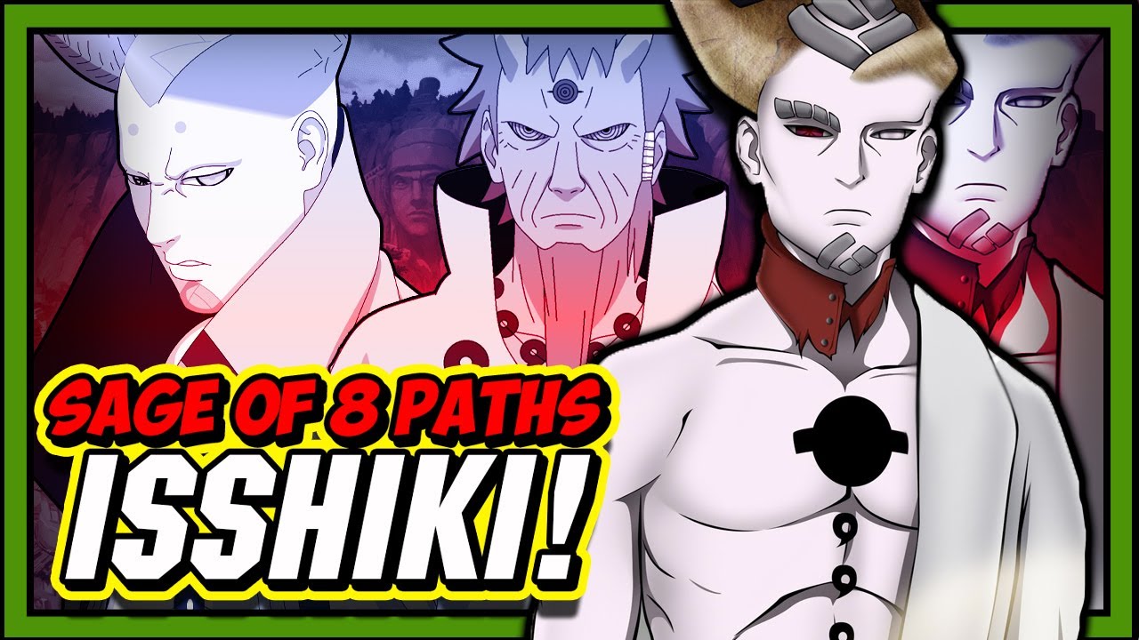 Is Isshiki Otsutsuki A Sage Of EIGHT Paths?