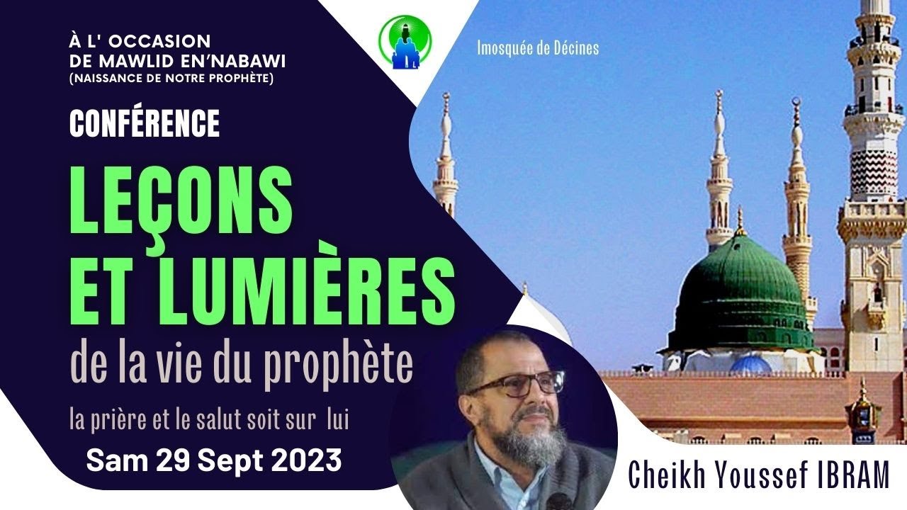 Leçons et Lumières de la vie du prophète - conférence 30/09/2023 animée par Pr Cheikh Youssef IBRAAM