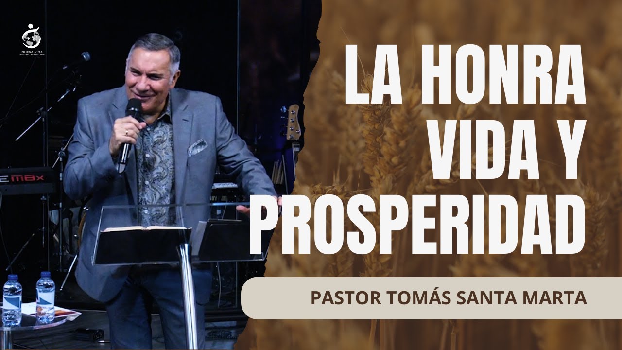#822 - LA HONRA, LA VIDA Y PROSPERIDAD | Pastor Tomás Santa Marta - 01.02.26