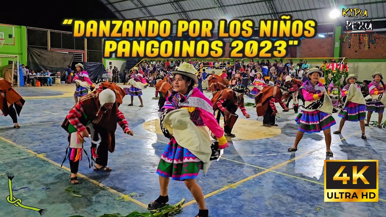 Chalay Sara Rutuy / Ayacucho / Sonqo Tusuy ( Danzando por los Ni&ntilde;os Pangoinos 2023 )