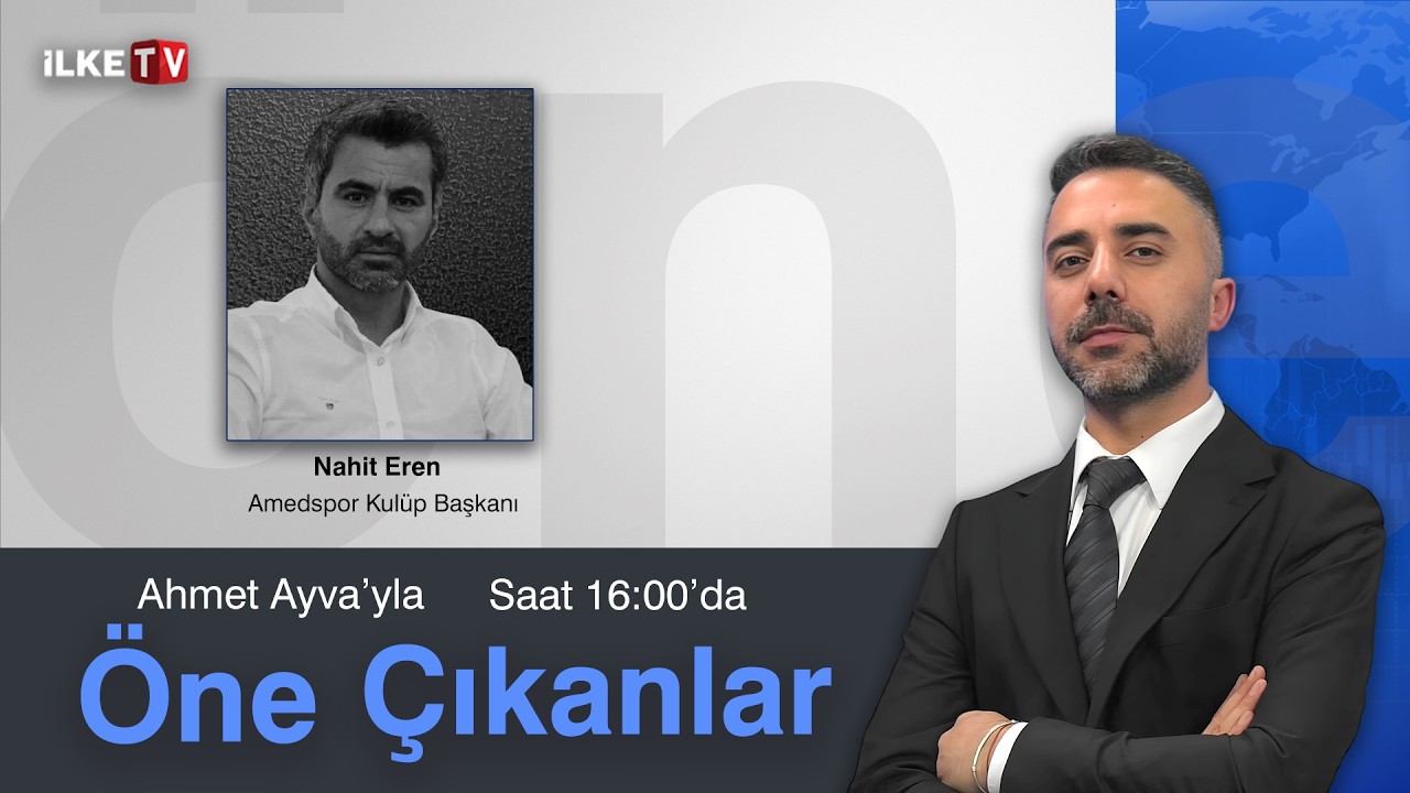#CANLI | Amedspor Başkanı İlke TV’de Ahmet Ayva’nın sorularını yanıtlıyor #ÖneÇıkanlar