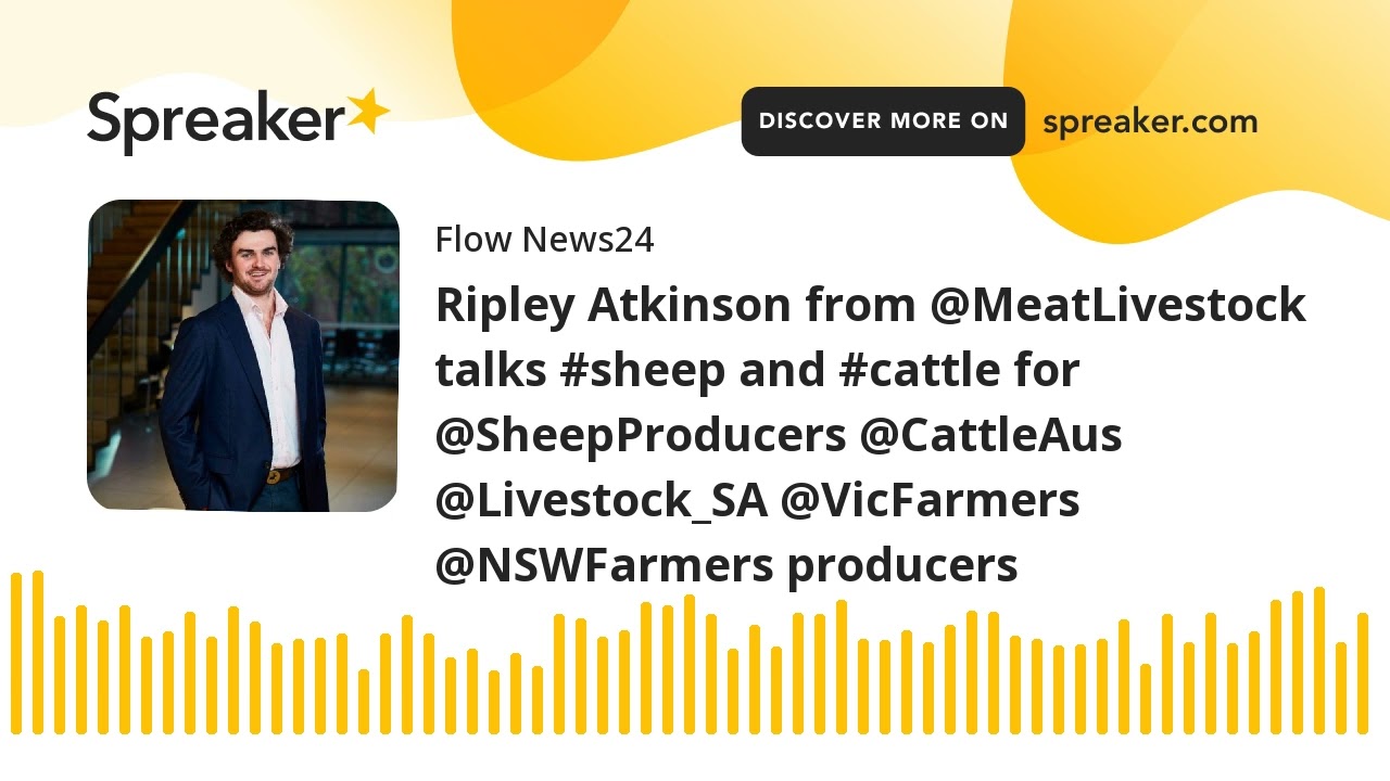 Ripley Atkinson from @MeatLivestock talks #sheep and #cattle for @SheepProducers @CattleAus @Livesto