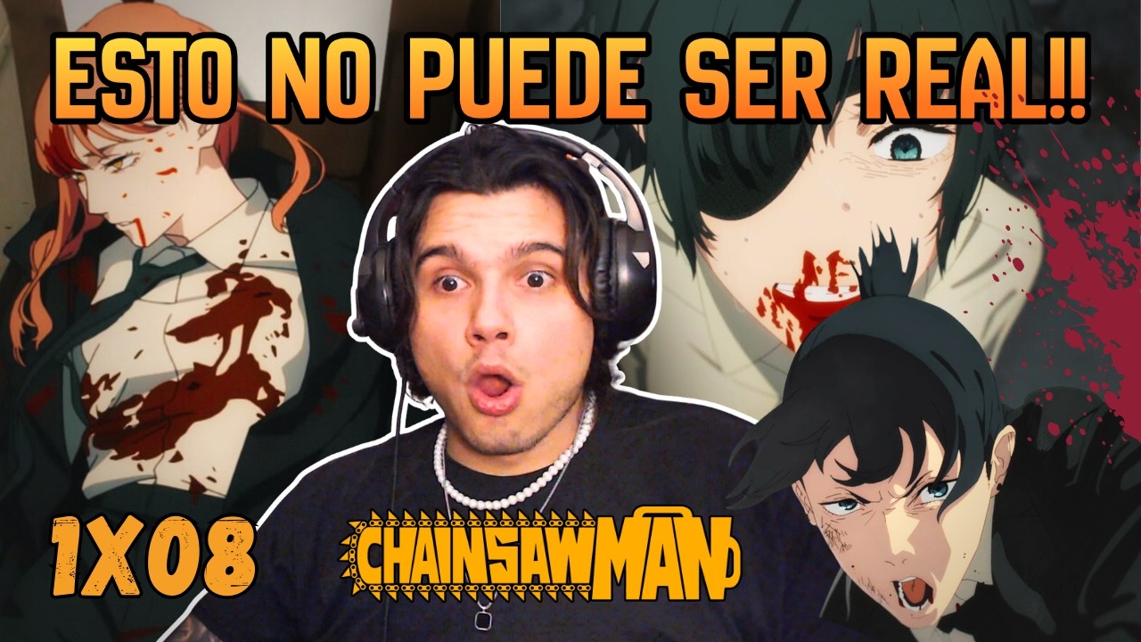 ESTO NO PUEDE SER REAL!! SIGO EN SHOCK! REACCION A CHAINSAW MAN 1X08