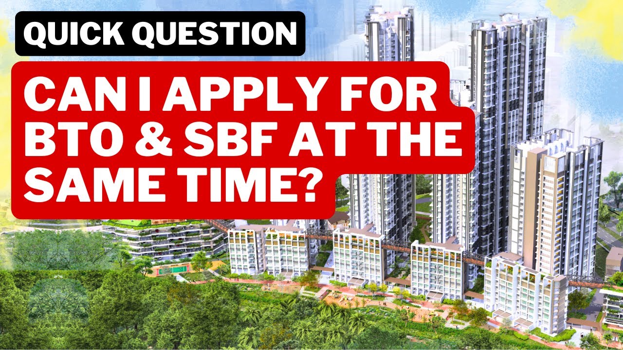 Can I Apply SBF & BTO at the SAME TIME? HDB FAQ Frequently Asked Questions