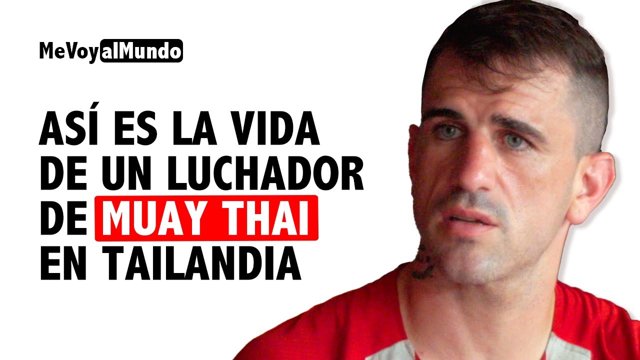 Mikel Fernández: La Historia de un Luchador en Tailandia 🥊🌴