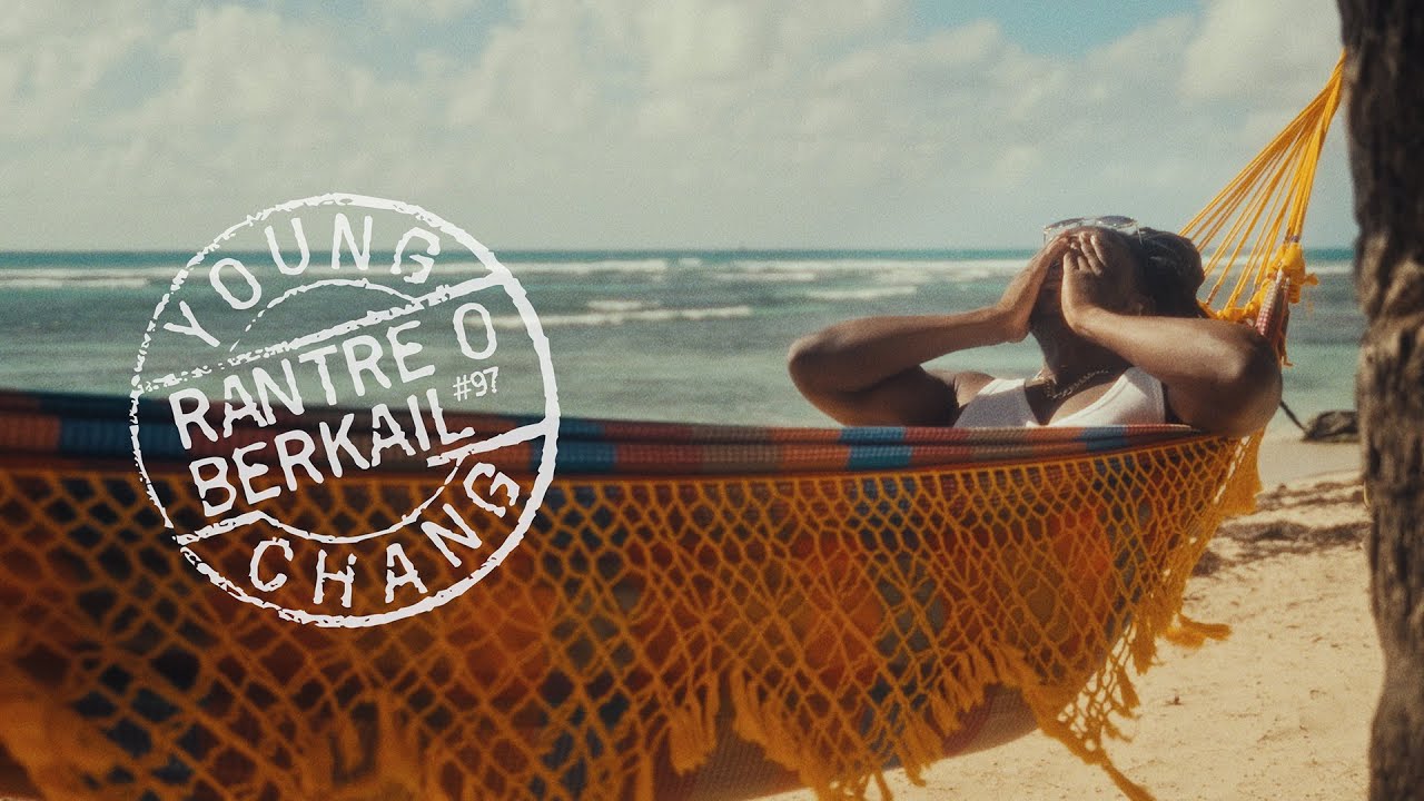 Young Chang Mc - Rantré Ô Berkail (Clip Officiel)