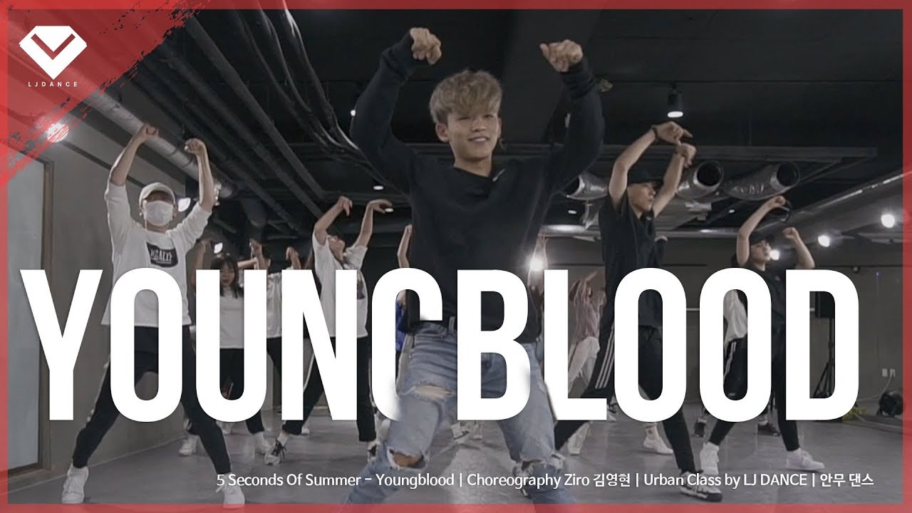 5 Seconds Of Summer - Youngblood | Choreography Ziro 김영현 | Urban Class by LJ DANCE | 안무 댄스