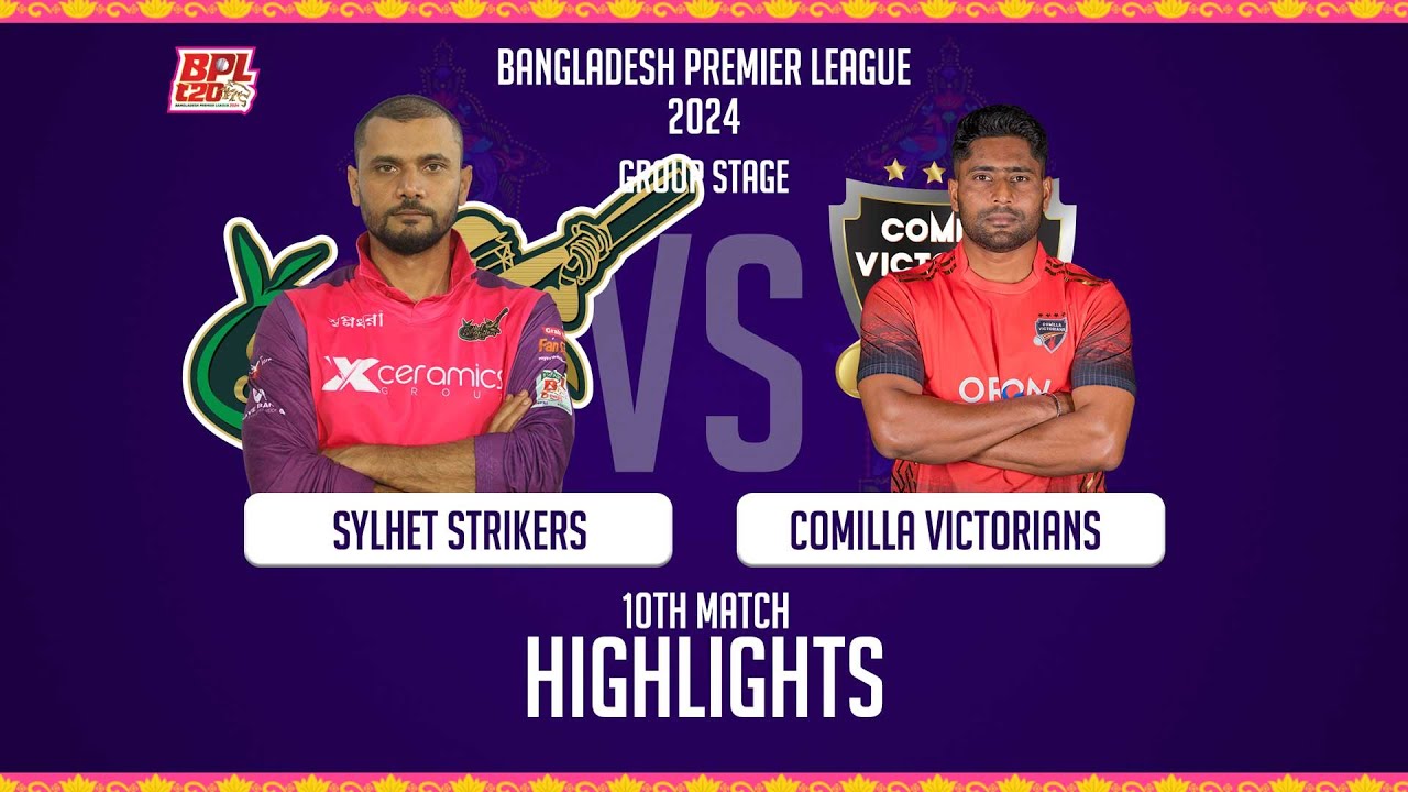 Sylhet Strikers vs Comilla Victorians || Highlights || 10th Match || Season 10 || BPL 2024