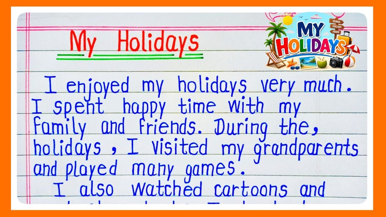Essay on Holidays in English | Essay on My Holidays | My Holidays | Holiday Essay 20 Lines