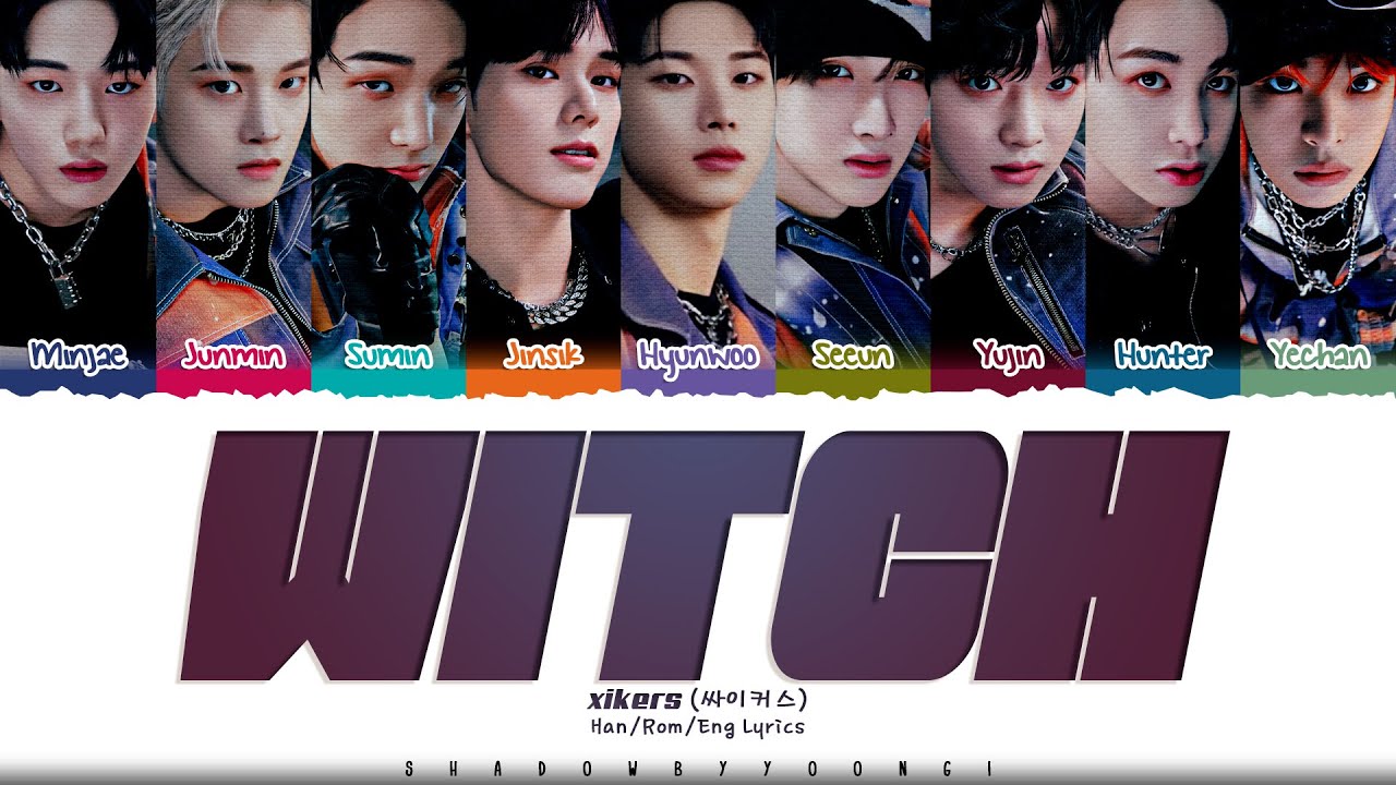 xikers 'WITCH' Lyrics (싸이커스 WITCH 가사) [Color Coded Han_Rom_Eng] | ShadowByYoongi