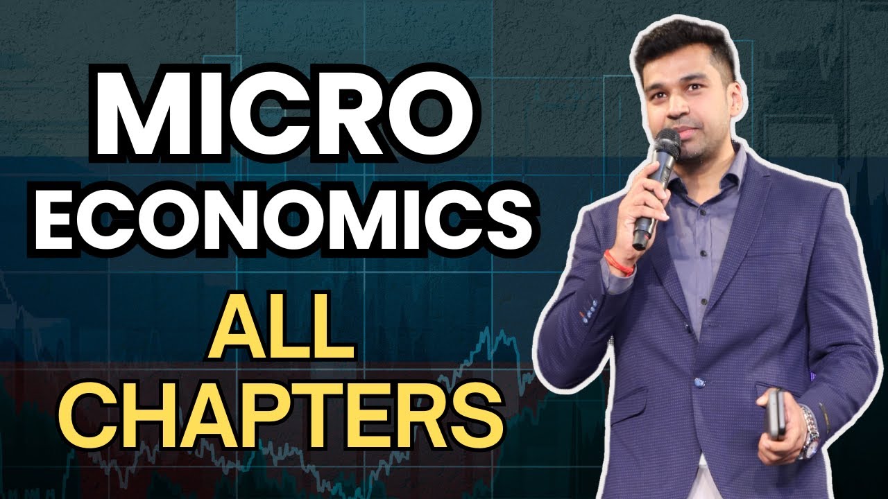 Class 11 Complete Micro Economics - ALL CHAPTERS (40 Marks coverage) ONE SHOT | CA Parag Gupta