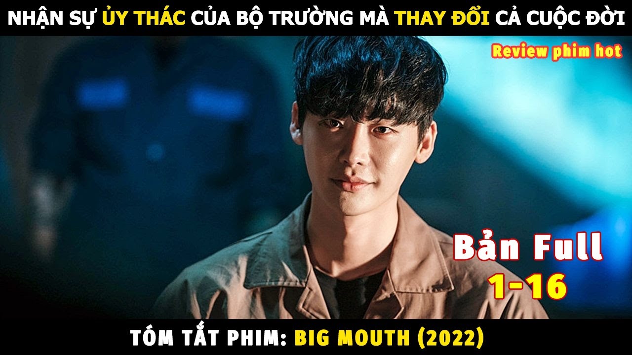 Review Phim Big Mouth (2022) Bản Full | Tóm Tắt Phim Big Mouth | Lee Jong Suk và Yoona