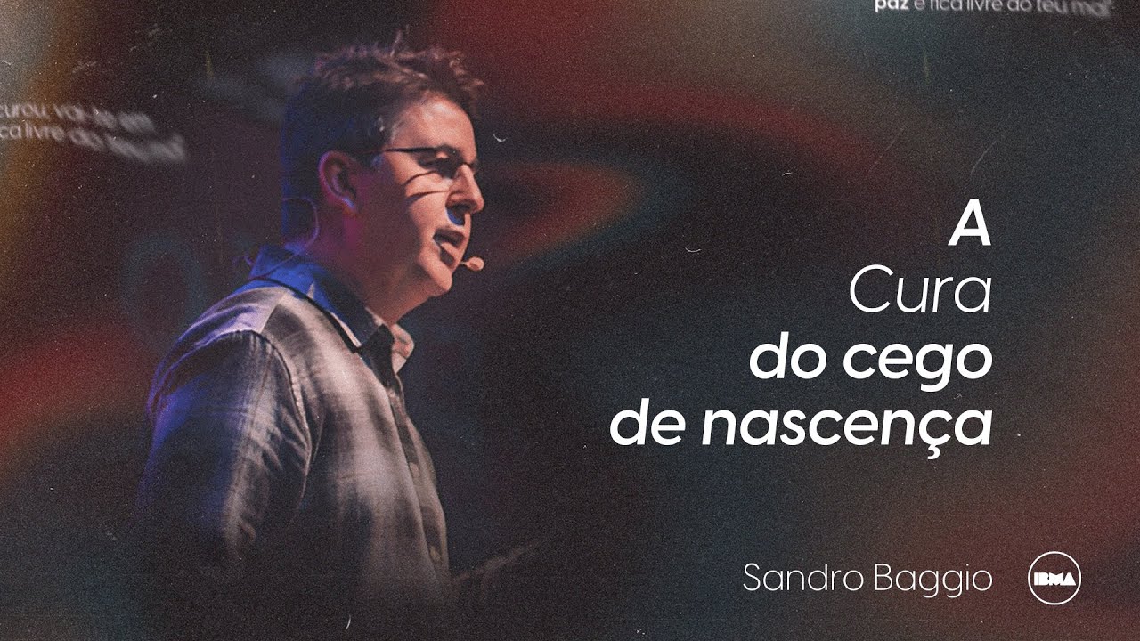 A Cura do Cego de Nascen&ccedil;a | Sandro Baggio