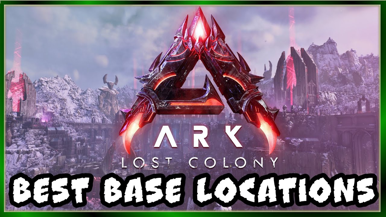 Best Base Locations on Ark's Lost Colony...